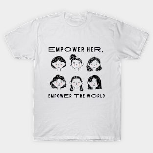 Empower Her Empower The World T-Shirt